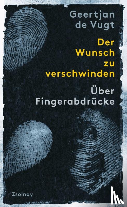 de Vugt, Geertjan - Der Wunsch zu verschwinden