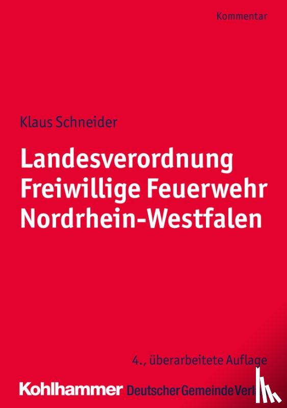 Schneider, Klaus - Landesverordnung Freiwillige Feuerwehr Nordrhein-Westfalen