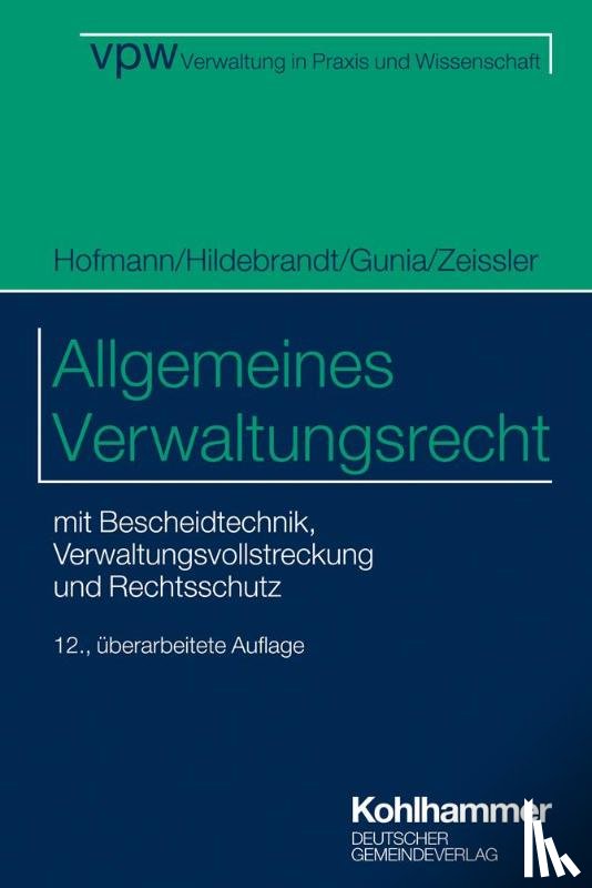 Hofmann, Harald, Hildebrandt, Uta, Gunia, Susanne, Zeissler, Christian - Allgemeines Verwaltungsrecht