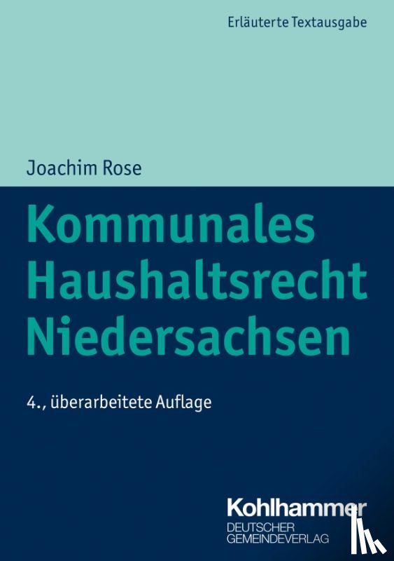 Rose, Joachim - Kommunales Haushaltsrecht Niedersachsen