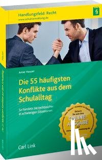 Hauser, Anne - Die 55 häufigsten Konflikte aus dem Schulalltag