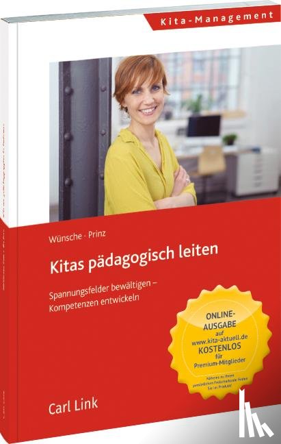 Wünsche, Michael, Prinz, Tina - Kitas pädagogisch leiten