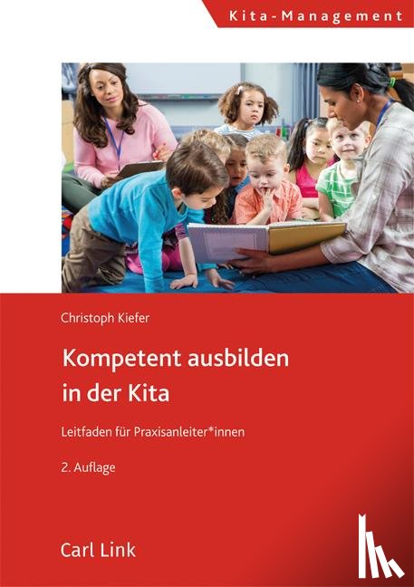 Kiefer, Christoph - Kompetent ausbilden in der Kita