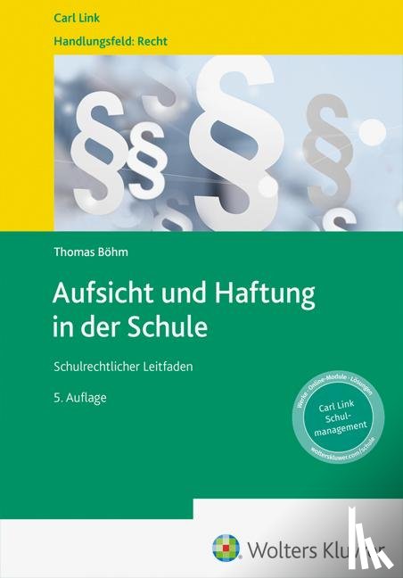 Böhm, Thomas - Aufsicht und Haftung in der Schule