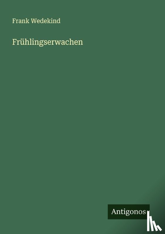 Wedekind, Frank - Frühlingserwachen