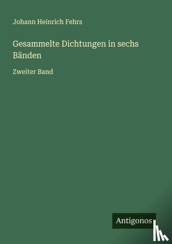 Fehrs, Johann Heinrich - Gesammelte Dichtungen in sechs Bänden