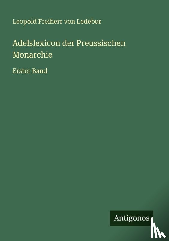 Ledebur, Leopold Freiherr von - Adelslexicon der Preussischen Monarchie