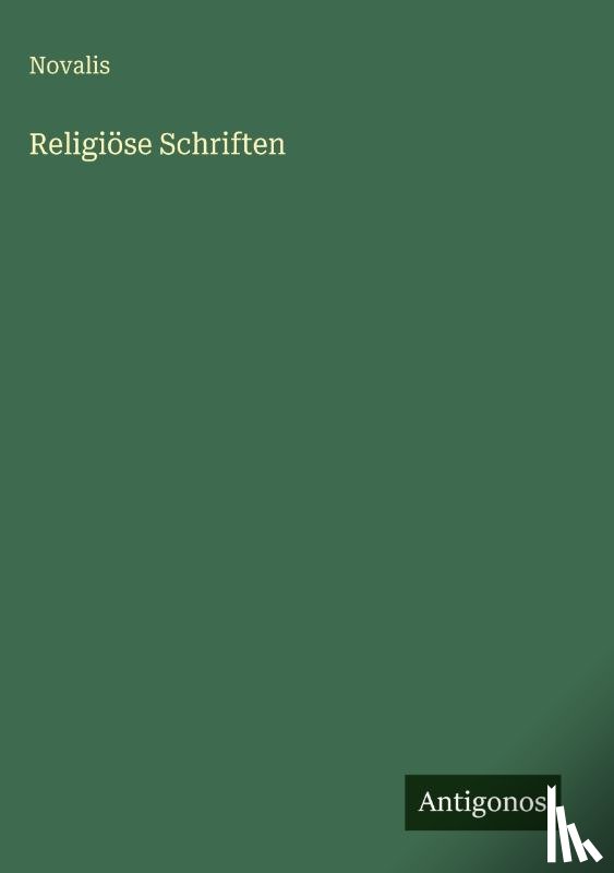 Novalis - Religiöse Schriften