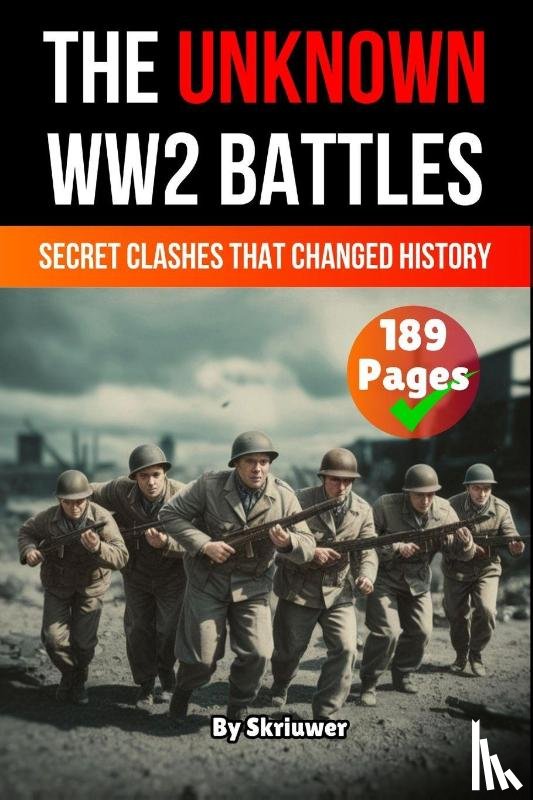 Auke de Haan - The Unknown World War 2 Battles Book