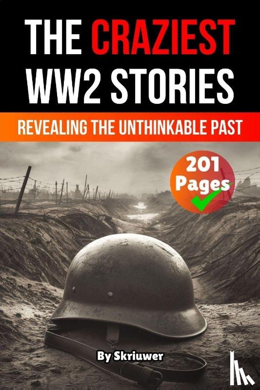 Auke de Haan, Joseph, Jennifer - The Craziest Stories of World War 2