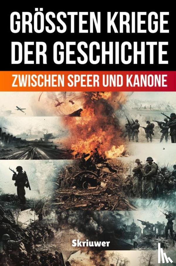 de Haan, Auke - Die größten Kriege der Geschichte