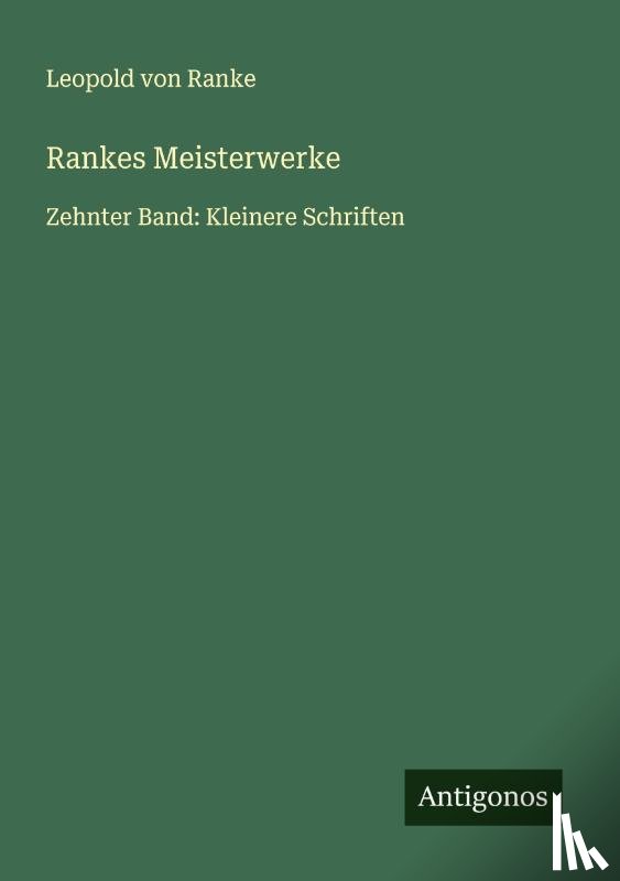 Ranke, Leopold von - Rankes Meisterwerke