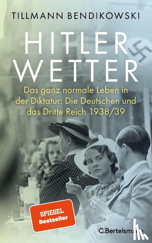 Bendikowski, Tillmann - Hitlerwetter