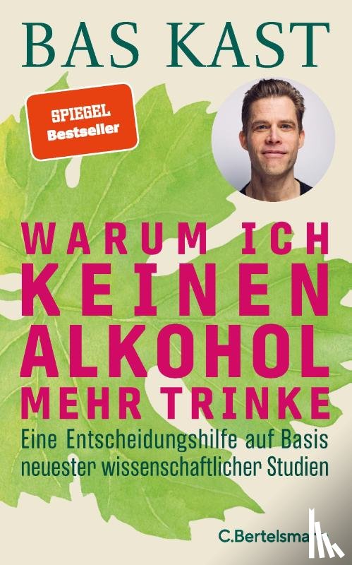 Kast, Bas - Warum ich keinen Alkohol mehr trinke