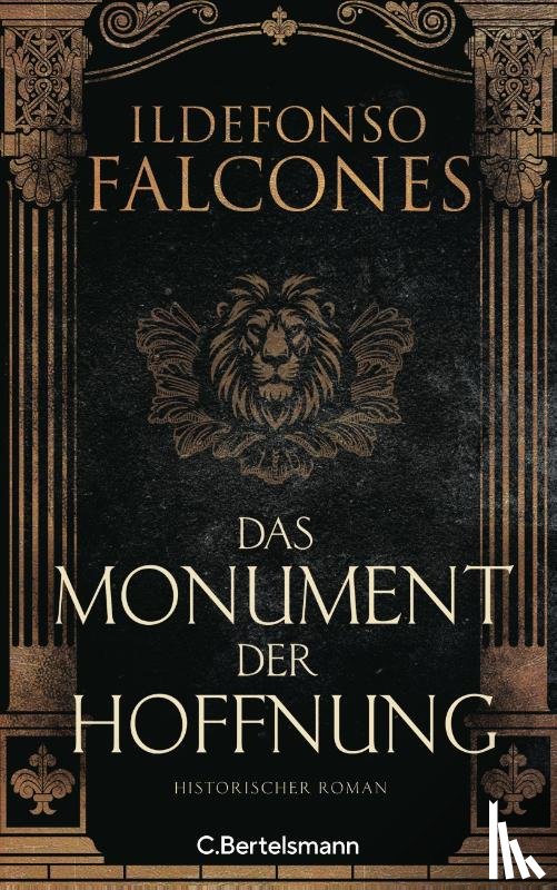 Falcones, Ildefonso - Das Monument der Hoffnung