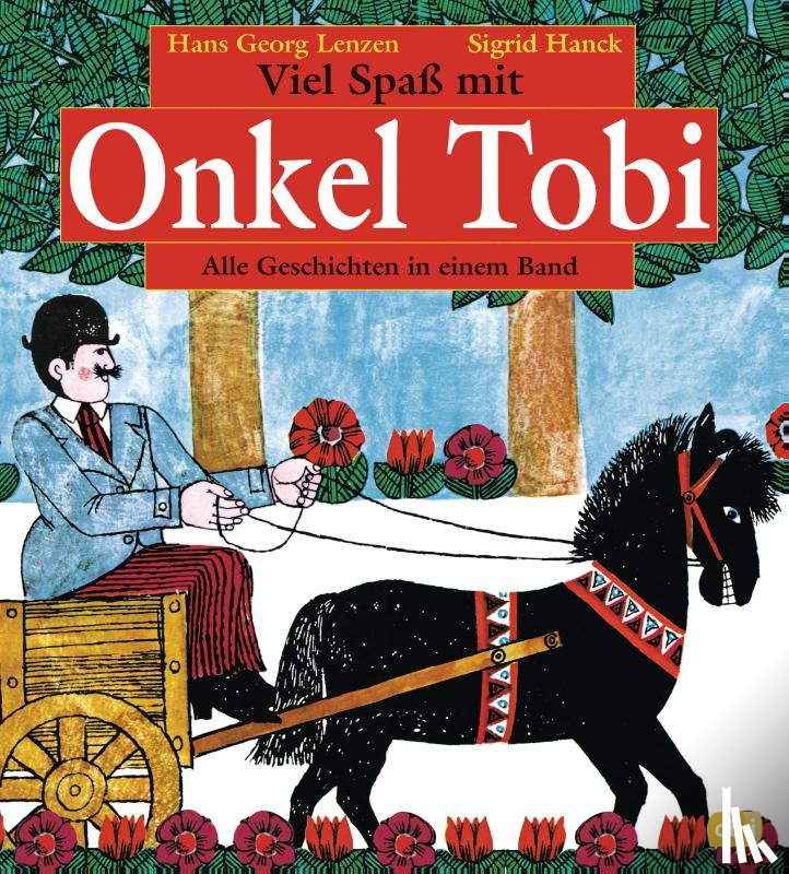 Lenzen, Hans-Georg, Hanck, Gisela - Viel Spaß mit Onkel Tobi