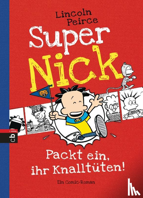 Peirce, Lincoln - Super Nick 04 - Packt ein, ihr Knalltüten!