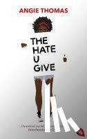 Thomas, Angie - The Hate U Give