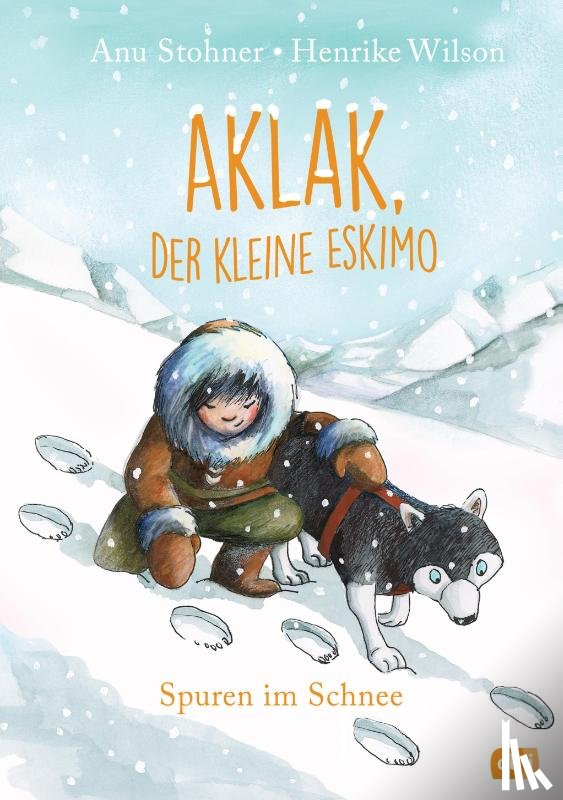 Stohner, Anu - Aklak, der kleine Eskimo - Spuren im Schnee