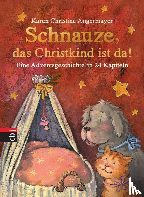 Angermayer, Karen Christine - Schnauze, das Christkind ist da