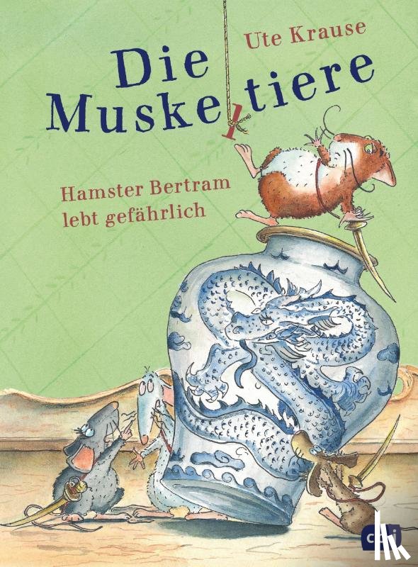 Krause, Ute - Die Muskeltiere - Hamster Bertram lebt gefährlich