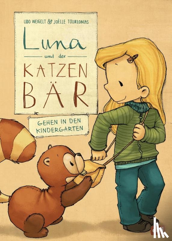Weigelt, Udo - Luna und der Katzenbär gehen in den Kindergarten