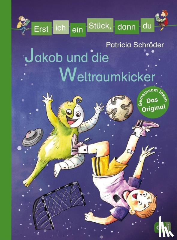 Schröder, Patricia - Erst ich ein Stück, dann du - Jakob und die Weltraumkicker