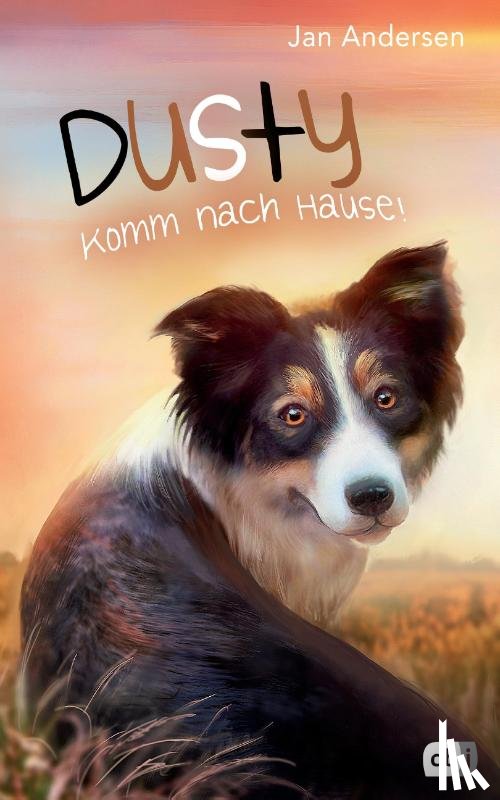 Andersen, Jan - Dusty - Komm nach Hause!