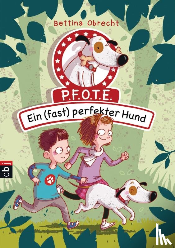 Obrecht, Bettina - P.F.O.T.E. - Ein (fast) perfekter Hund