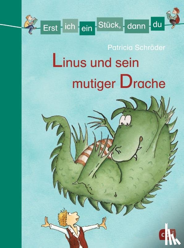 Schröder, Patricia - Erst ich ein Stück, dann du - Linus und sein mutiger Drache