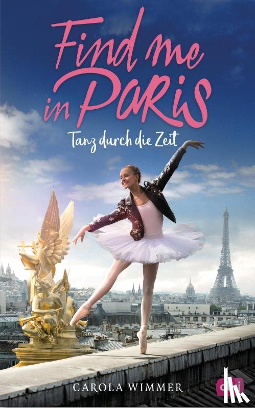 Wimmer, Carola - Find me in Paris - Tanz durch die Zeit