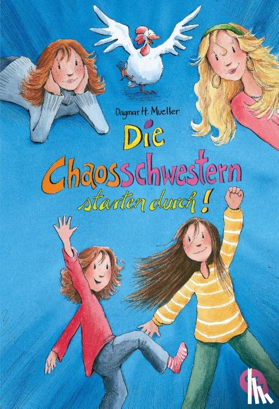 Mueller, Dagmar H. - Die Chaosschwestern starten durch