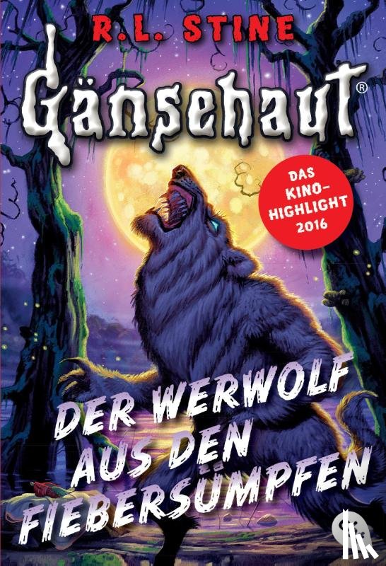 Stine, R. L. - Gänsehaut - Der Werwolf aus den Fiebersümpfen