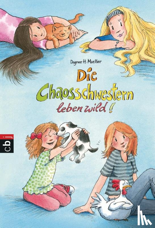 Mueller, Dagmar H. - Die Chaosschwestern leben wild!