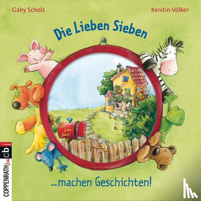 Scholz, Gaby - Die Lieben Sieben machen Geschichten