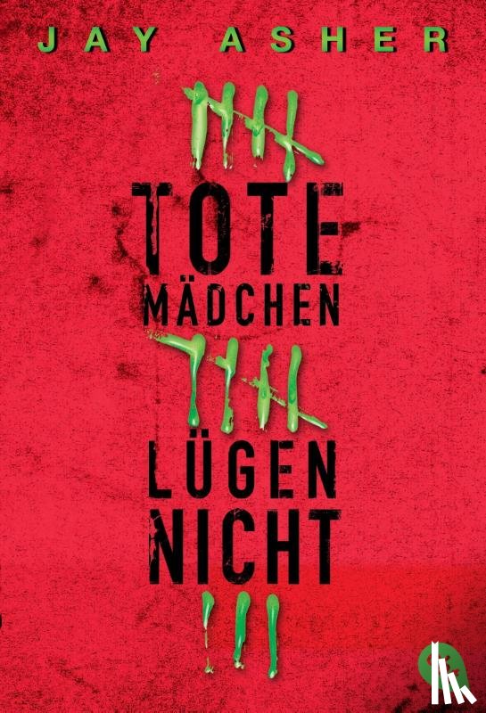 Asher, Jay - Tote Mädchen lügen nicht