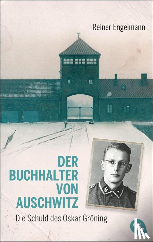 Engelmann, Reiner - Der Buchhalter von Auschwitz