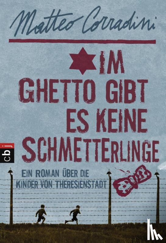 Corradini, Matteo - Im Ghetto gibt es keine Schmetterlinge