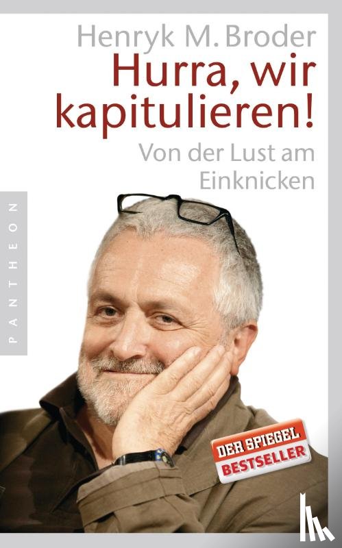 Broder, Henryk M. - Hurra, wir kapitulieren!