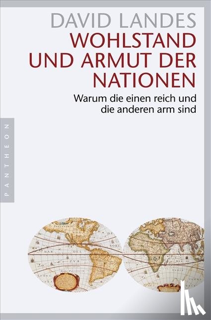 Landes, David - Wohlstand und Armut der Nationen