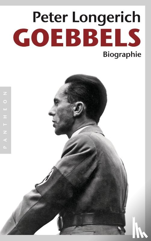 Longerich, Peter - Joseph Goebbels