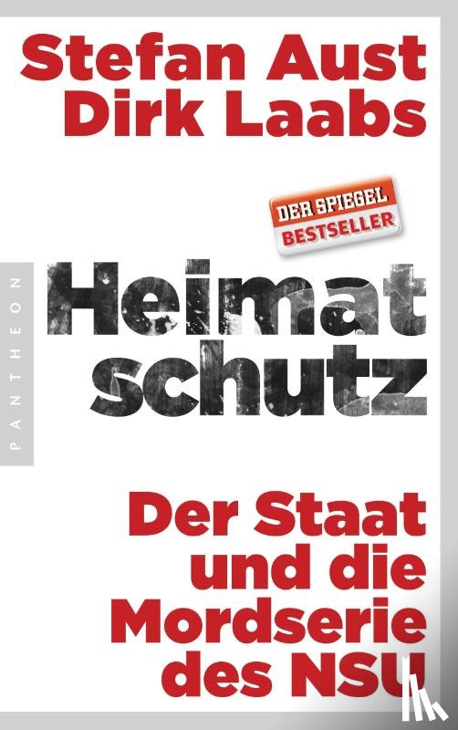 Aust, Stefan, Laabs, Dirk - Heimatschutz