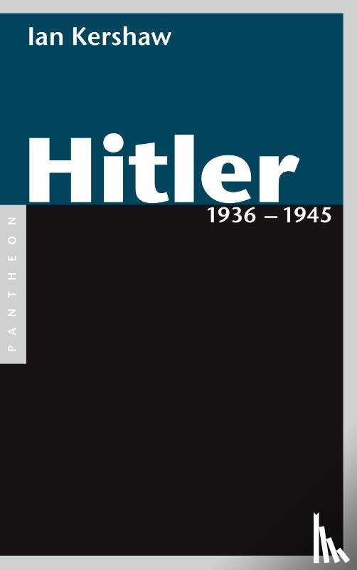 Kershaw, Ian - Hitler 1936 - 1945