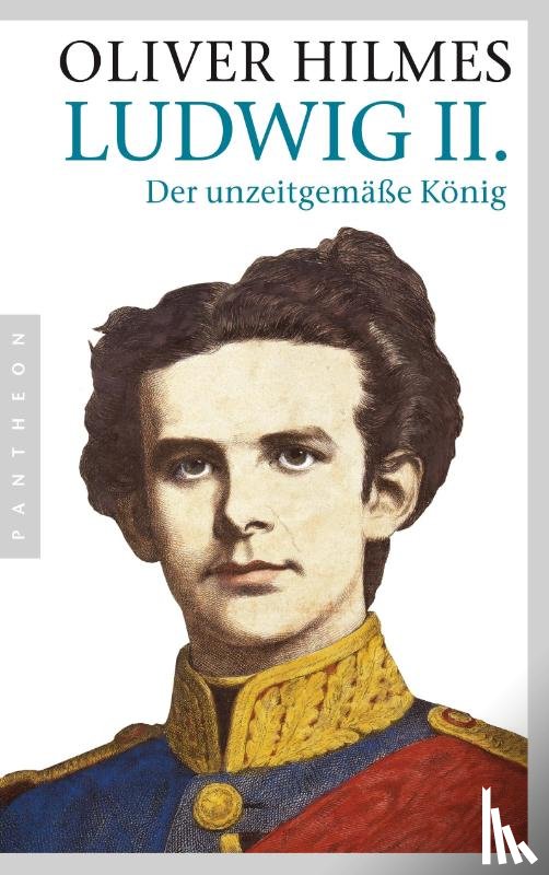 Hilmes, Oliver - Ludwig II.