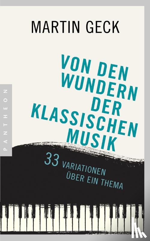Geck, Martin - Von den Wundern der klassischen Musik