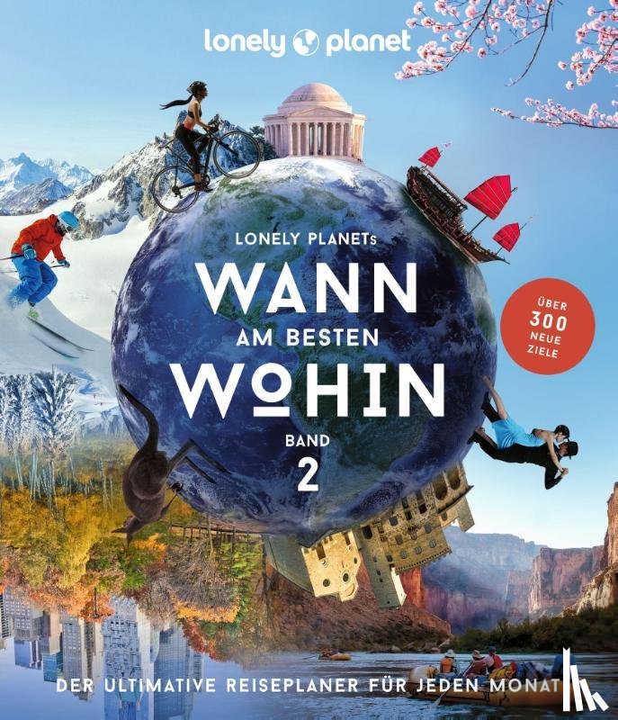 Baxter, Sarah, Bloomfield, Paul - LONELY PLANET Bildband Wann am besten wohin 2