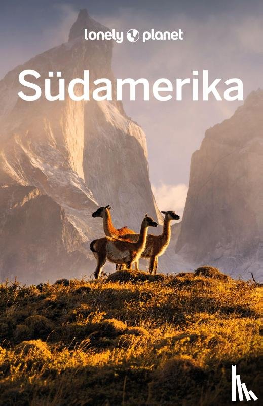 Raub, Kevin, Clark, Gregor, Egerton, Alex, Skolnick, Adam - LONELY PLANET Reiseführer Südamerika