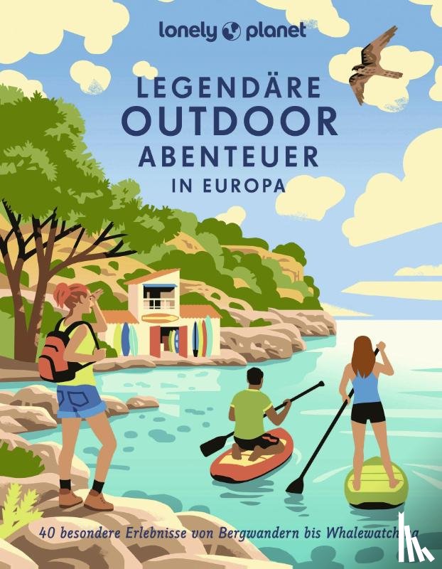  - LONELY PLANET Bildband Legendäre Outdoorabenteuer in Europa