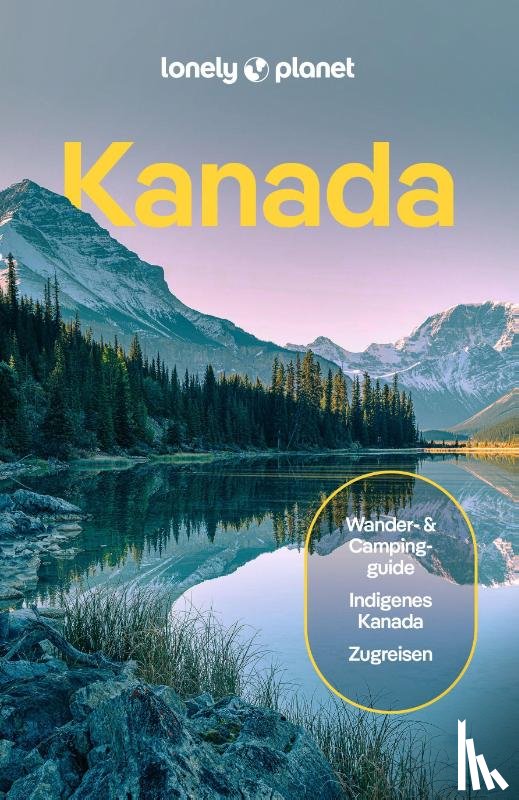 Sainsbury, Brendan, Gibb, David, Olsen, Debbie, Bain, Jennifer - LONELY PLANET Reiseführer Kanada