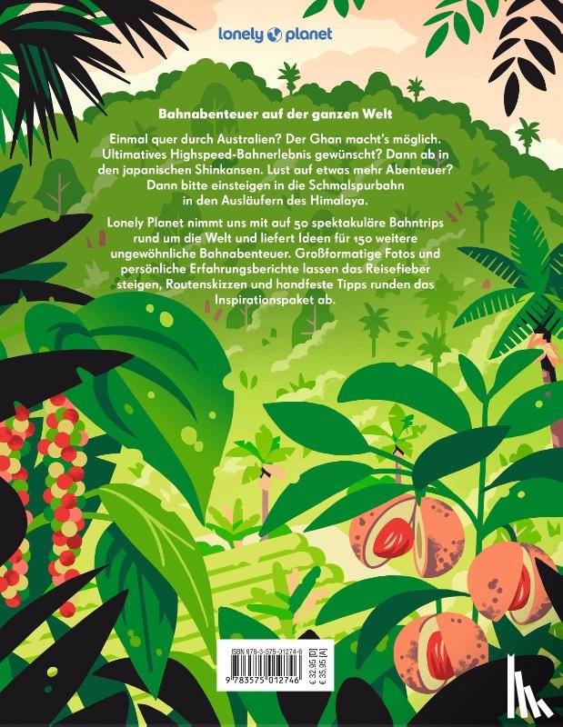  - LONELY PLANET Bildband Legendäre Zugreisen